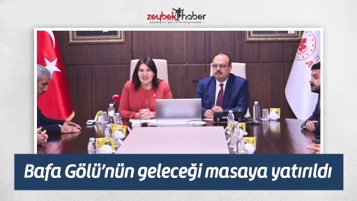 BAFA G&Ouml;L&Uuml; TABİAT PARKI&rsquo;NIN GELECEĞİ D&Uuml;ZENLENEN TOPLANTIDA MASAYA YATIRILDI