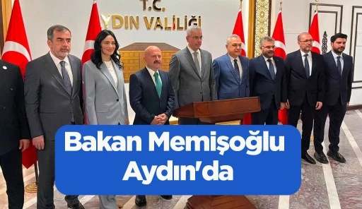 Bakan Memişoğlu Aydın'da