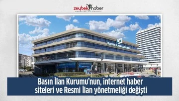 Basın İlan Kurumu&rsquo;nun, internet haber siteleri ve Resmi İlan y&ouml;netmeliği değişti