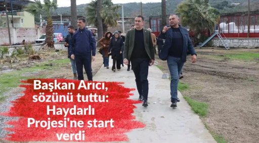Başkan Arıcı, s&ouml;z&uuml;n&uuml; tuttu: Haydarlı Projesi'ne start verdi
