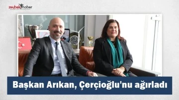 Başkan Arıkan, &Ccedil;er&ccedil;ioğlu'nu ağırladı