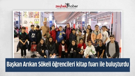 Başkan Arıkan S&ouml;keli &ouml;ğrencileri kitap fuarı ile buluşturdu