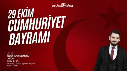 BAŞKAN AYKUT &Ouml;ZSU'DAN &nbsp;"29 EKİM CUMHURİYET BAYRAMI" KUTLAMA MESAJI