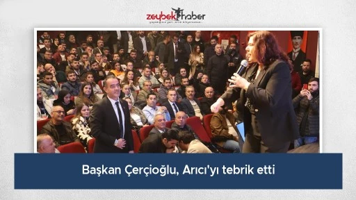 Başkan &Ccedil;er&ccedil;ioğlu, Arıcı'yı tebrik etti