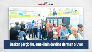 Başkan &Ccedil;er&ccedil;ioğlu, emeklinin derdine derman oluyor