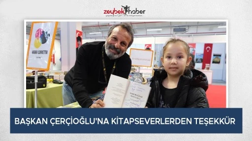 BAŞKAN &Ccedil;ER&Ccedil;İOĞLU'NA KİTAPSEVERLERDEN TEŞEKK&Uuml;R