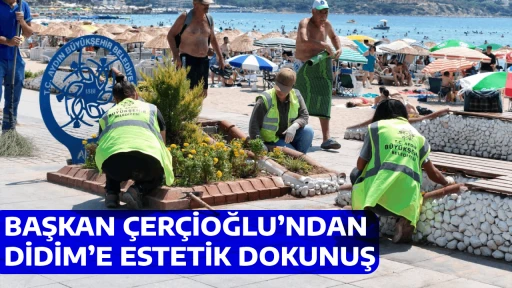 BAŞKAN &Ccedil;ER&Ccedil;İOĞLU&rsquo;NDAN DİDİM&rsquo;E ESTETİK DOKUNUŞ