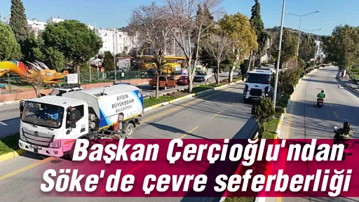 Başkan &Ccedil;er&ccedil;ioğlu'ndan S&ouml;ke'de &ccedil;evre seferberliği