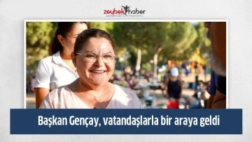 BAŞKAN GEN&Ccedil;AY AKB&Uuml;KL&Uuml; VATANDAŞLARLA BİR ARAYA GELDİ
