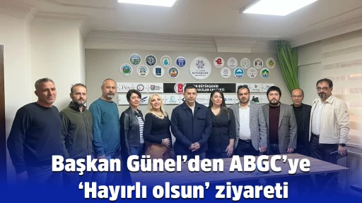 Başkan G&uuml;nel&rsquo;den ABGC&rsquo;ye &lsquo;Hayırlı olsun&rsquo; ziyareti