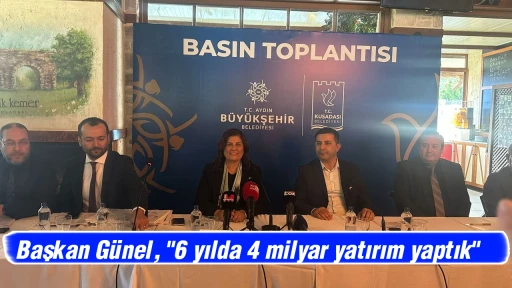 Başkan G&uuml;nel, "6 yılda 4 milyar yatırım yaptık"