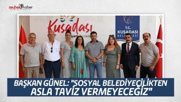 BAŞKAN G&Uuml;NEL: "SOSYAL BELEDİYECİLİKTEN ASLA TAVİZ VERMEYECEĞİZ"