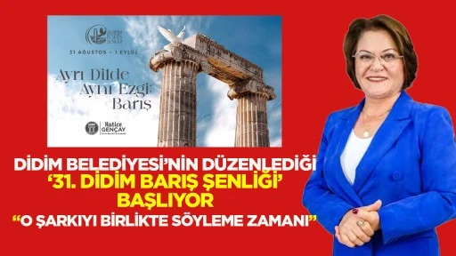 Başkan Hatice Gen&ccedil;ay: &ldquo;Barış Şenliklerini bir uygarlık mirası olarak kabul ediyoruz&rdquo;