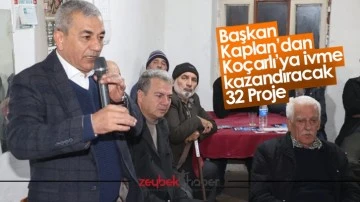 Başkan Kaplan&rsquo;dan Ko&ccedil;arlı&rsquo;ya ivme kazandıracak 32 Proje&nbsp;