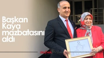 Başkan Kaya mazbatasını aldı
