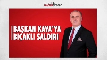 Başkan Kaya&rsquo;ya bı&ccedil;aklı saldırı