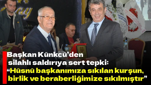 Başkan K&uuml;nkc&uuml;&rsquo;den silahlı saldırıya sert tepki: &ldquo;H&uuml;sn&uuml; başkanımıza sıkılan kurşun, birlik ve beraberliğimize sıkılmıştır&rdquo;