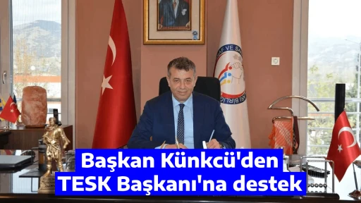 Başkan Künkcü'den TESK Başkanı'na destek