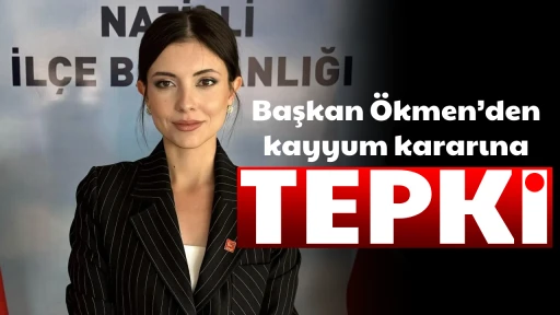 Başkan &Ouml;kmen&rsquo;den kayyum kararına tepki