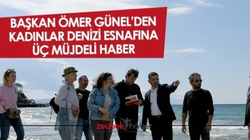 Başkan &Ouml;mer G&uuml;nel&rsquo;den Kadınlar Denizi esnafına &uuml;&ccedil; m&uuml;jdeli haber