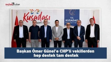 Başkan &Ouml;mer G&uuml;nel&rsquo;e CHP&rsquo;li vekillerden hep destek tam destek