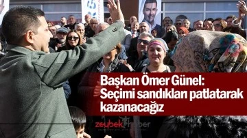 Başkan &Ouml;mer G&uuml;nel: Se&ccedil;imi sandıkları patlatarak kazanacağız