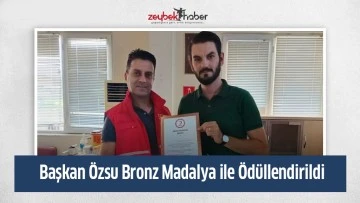 Başkan &Ouml;ZSU Bronz Madalya ile &Ouml;d&uuml;llendirildi