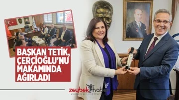 Başkan Tetik, &Ccedil;er&ccedil;ioğlu&rsquo;nu makamında ağırladı