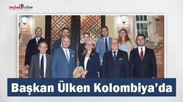 Başkan &Uuml;lken Kolombiya&rsquo;da