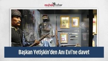 Başkan Yetişkin&rsquo;den Anı Evi&rsquo;ne davet
