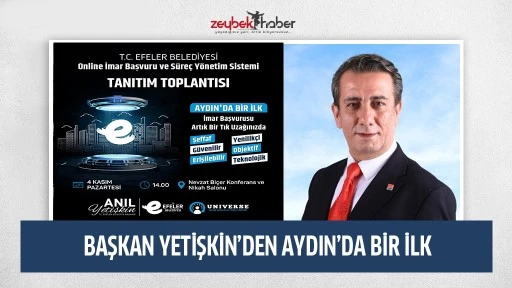 BAŞKAN YETİŞKİN&rsquo;DEN AYDIN&rsquo;DA BİR İLK