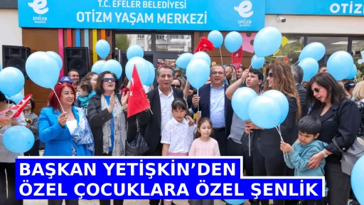 BAŞKAN YETİŞKİN&rsquo;DEN &Ouml;ZEL &Ccedil;OCUKLARA &Ouml;ZEL ŞENLİK