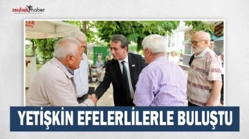 Başkan Yetişkin Efeler halkıyla buluştu
