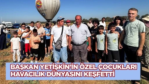 Başkan Yetişkin&rsquo;in &ouml;zel &ccedil;ocukları havacılık d&uuml;nyasını keşfetti