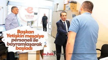 Başkan Yetişkin mesaiye personeli ile bayramlaşarak başladı