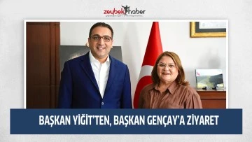 BAŞKAN YİĞİT&rsquo;TEN, BAŞKAN GEN&Ccedil;AY&rsquo;A ZİYARET