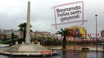 Bayramda hava serin ge&ccedil;ecek