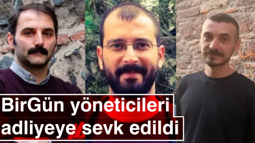 BirG&uuml;n y&ouml;neticileri adliyeye sevk edildi