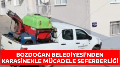 BOZDOĞAN BELEDİYESİ&rsquo;NDEN KARASİNEKLE M&Uuml;CADELE SEFERBERLİĞİ