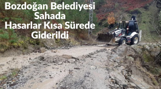 Bozdoğan Belediyesi Sahada: Hasarlar Kısa S&uuml;rede Giderildi