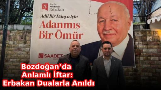 Bozdoğan&rsquo;da Anlamlı İftar: Erbakan Dualarla Anıldı