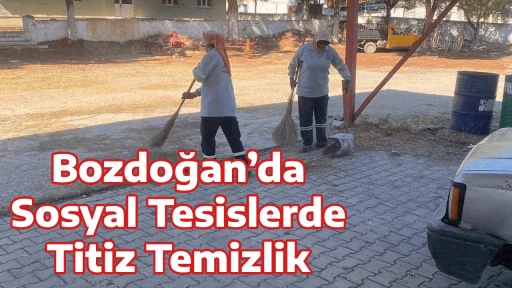 Bozdoğan&rsquo;da Sosyal Tesislerde Titiz Temizlik