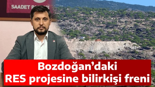 Bozdoğan&rsquo;daki RES projesine bilirkişi freni