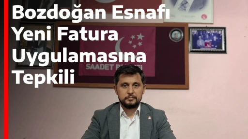Bozdoğan Esnafı Yeni Fatura Uygulamasına Tepkili