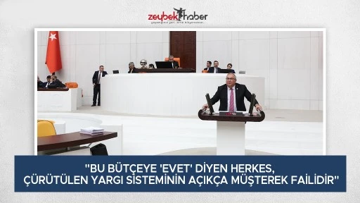 BU B&Uuml;T&Ccedil;EYE 'EVET' DİYEN HERKES, &Ccedil;&Uuml;R&Uuml;T&Uuml;LEN YARGI SİSTEMİNİN A&Ccedil;IK&Ccedil;A M&Uuml;ŞTEREK FAİLİDİR