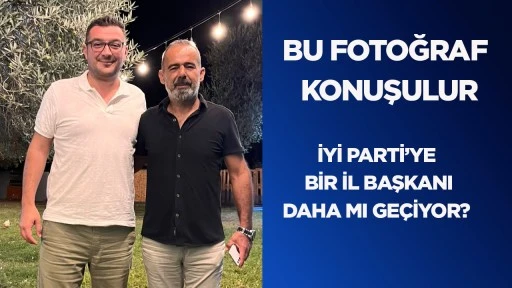 Bu fotoğraf konuşulur  İYİ Parti&rsquo;ye bir il başkanı daha mı ge&ccedil;iyor?