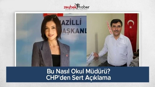 Bu Nasıl Okul M&uuml;d&uuml;r&uuml;? CHP'den Sert A&ccedil;ıklama