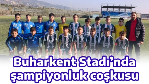 Buharkent Stadı&rsquo;nda şampiyonluk coşkusu