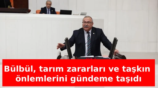 B&uuml;lb&uuml;l, tarım zararları ve taşkın &ouml;nlemlerini g&uuml;ndeme taşıdı