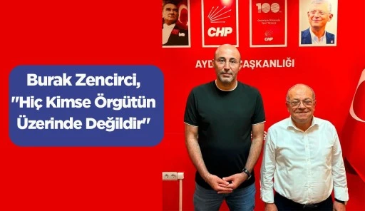 Burak Zencirci, "Hi&ccedil; Kimse &Ouml;rg&uuml;t&uuml;n &Uuml;zerinde Değildir"